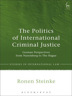 cover image of The Politics of International Criminal Justice